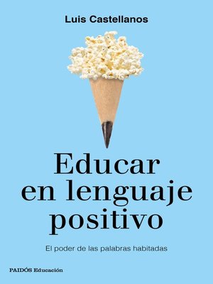 cover image of Educar en lenguaje positivo